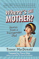 Where's the Mother? Stories from a Transgender Dad